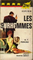 Les Surhommes (0) De Henri T. Perkins - Oud (voor 1960)