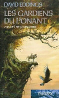 Chant I De La Mallorée Tome I : Les Gardiens Du Ponant (2005) De David Eddings - Andere & Zonder Classificatie