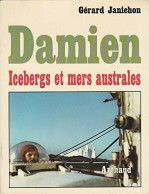 Damien Tome II : Icebergs Et Mers Australes (1974) De Gérard Janichon - Viajes