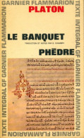 Le Banquet / Phèdre (1964) De Platon - Other & Unclassified