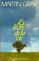Le Livre De La Vie (1973) De Martin Gray - Andere & Zonder Classificatie