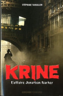 Krine Tome II : L'affaire Jonathan Harker (2011) De Stéphane Tamaillon - Toverachtigroman