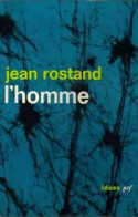 L'homme (1962) De Jean Rostand - Wissenschaft