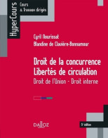 Droit De La Concurrence Libertés De Circulation : Droit De L'Union - Droit Interne (2016) De Cyril N - Recht