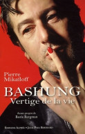 Alain Bashung. Vertige De La Vie (2009) De Pierre Mikaïloff - Musique