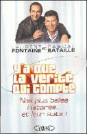 Y'a Que La Vérité Qui Compte (2004) De Laurent Bataille - Kino/Fernsehen