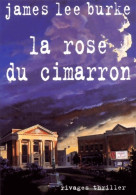 La Rose Du Cimarron (2001) De Lee J. Burke - Other & Unclassified