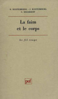 La Faim Et Le Corps. Une étude Psychanalytique De L'anorexie Mentale (1998) De Kestemberg - Psychology/Philosophy