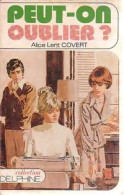 Peut-on Oublier ? (1979) De Covert Alice Lent - Romantiek