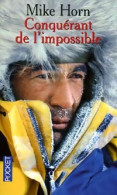Conquérant De L'impossible (2006) De Mike Horn - Sonstige & Ohne Zuordnung