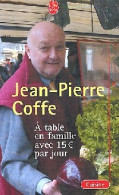 A Table En Famille Pour 15 Euros Par Jour (2003) De Jean-Pierre Coffe - Gastronomie