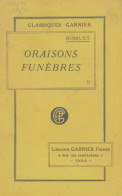Oraisons Funèbres Tome II (0) De Jacques-Bénigne Bossuet - Sonstige & Ohne Zuordnung