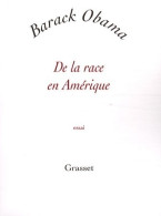 De La Race En Amérique (2008) De Barack Obama - Politique