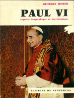 Paul Vi Esquisse Biographique Et Psychologique (1963) De Georges Huber - Godsdienst