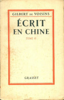 Écrit En Chine Tome II (1923) De Gilbert De Voisins - Viajes