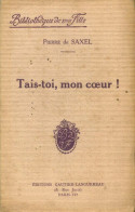 Tais-toi, Mon Coeur ! (1930) De Pierre De Saxel - Romantique