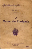 La Maison Des Rossignols (1931) De Delly - Romantiek