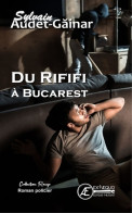 Du Rififi à Bucarest (2020) De Sylvain Audet-Gainar - Other & Unclassified