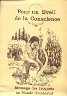 Pour Un éveil De La Conscience : Message Des Iroquois Au Monde Occidental (1977) De Collectif - Sonstige & Ohne Zuordnung