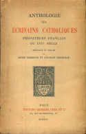 Anthologie Des écrivains Catholiques, Prosateurs Français Du XVIIe Siècle (1919) De Charles Bremond - Sonstige & Ohne Zuordnung