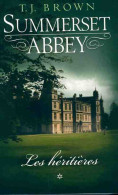 Summerset Abbey Tome I : Les Héritières (2014) De T.J. Brown - Romantique