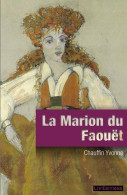 La Marion Du Faouët (2016) De Yvonne Chauffin - History