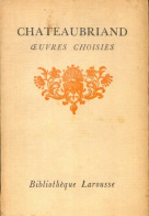 Chateaubriand Oeuvres Choisies Tome II (0) De Châteaubriand - Andere & Zonder Classificatie