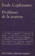 Problèmes De La Jeunesse (1967) De Emile Copfermann - Psychologie/Philosophie