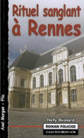 Rituel Sanglant à Rennes (2009) De Nelly Boisnard - Sonstige & Ohne Zuordnung