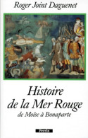 HISTOIRE DE LA MER ROUGE (1995) De ROGER JOINT-DAGUENET - Histoire