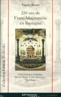 250 Ans De Franc-maçonnerie En Bretagne (1997) De Yannic Rome - Esotérisme