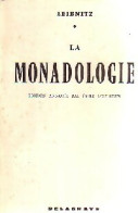 La Monadologie (1983) De G. -W Leibniz - Psychologie & Philosophie