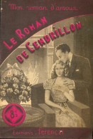 Le Roman De Cendrillon (1950) De Anny Lorn - Romantiek