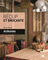 Récup Et Brocante (2018) De Karine Villame - Home Decoration