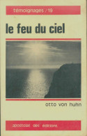 Le Feu Du Ciel (1978) De Otto Von Huhn - Religión