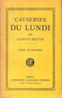 Causeries Du Lundi Par Sainte-Beuve Tome XV (0) De Sainte-Beuve - Andere & Zonder Classificatie