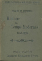 Histoire Des Temps Modernes 1453-1789 4e (1903) De J. Bernard - 12-18 Años