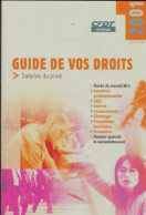 Guide De Vos Droits 2001. Salariés Du Privé (2001) De CFDT - Derecho