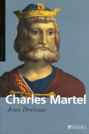 Charles Martel (2006) De Jean Deviosse - Histoire