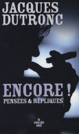 Encore Pensées & Repliques (2007) De Jacques Dutronc - Humour