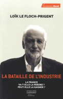 La Bataille De L'industrie (2015) De Loïc Le Floch-Prigent - Handel