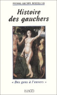 Histoire Des Gauchers (2001) De Pierre-Michel Bertrand - Geschiedenis
