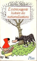 L'extravagante Histoire Des Nationalisations (1984) De Charles Millon - Politik