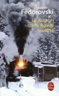 Le Roman De La Russie Insolite (2007) De Vladimir Fedorovski - Histoire