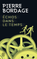 Echos Dans Le Temps (2017) De Pierre Bordage - Other & Unclassified