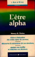 L'être Alpha (1992) De Henry-G Tietze - Esotérisme