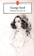 Histoire De Ma Vie (2004) De George Sand - Andere & Zonder Classificatie