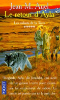 Les Enfants De La Terre Tome IV Partie II : Le Retour D'Ayla (1994) De Jean Marie Auel - Historisch