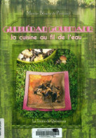 Guerlédan Gourmand, La Cuisine Au Fil De L'eau (2015) De Martine Bleuzen Du Pontavice - Gastronomía