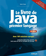 Le Livre De Java Premier Langage : Avec 109 Exercices Corrigés (2015) De Anne Tasso - Informatik